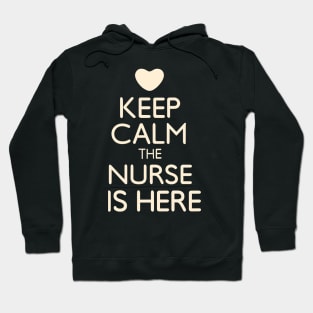 Keep Calm the Nurse is here Hoodie